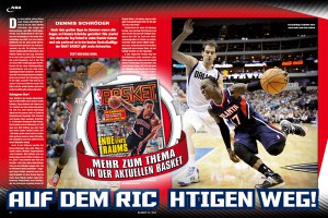 Wie weit ist Dennis Schröder? Ihr erfahrt es in der aktuellen BASKET 01/2014.