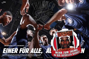 Warum sind die Thunder in dieser Saison so verdammt gut? Die Antworten gibt’s in BASKET 04/2014.